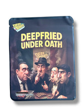 Load image into Gallery viewer, Deep Fried Under Oath 3.5G Sticker Mylar Bags