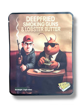 Load image into Gallery viewer, Deep fried Smoking Guns & Lobster Butter 3.5G Sticker Mylar Bags