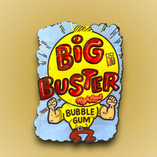 Load image into Gallery viewer, Big Buster Bubblegum 3.5G Mylar Bags-High Limit
