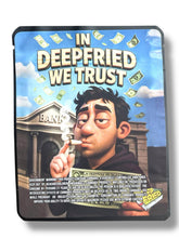 Load image into Gallery viewer, In Deep Fried We Trust 3.5G Sticker Mylar Bags
